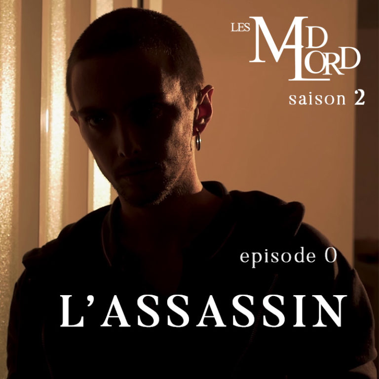 Les Madlord 2 – Ep 00 : L’assassin